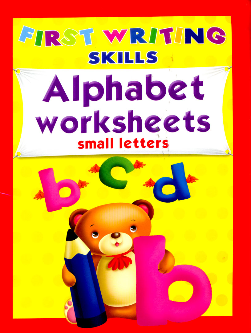First Writing Skills : Alphabet Worksheets - Small Letters